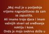 „Moj muž je u posljednje vrijeme nagovještavao da sam se zapustila…”