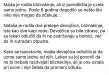 Majka je rodila bliznakinje, ali iz porodilišta je uzela samo jednu. Posle 6 godina dogodilo se nešto što niko nije mogao da očekuje. .