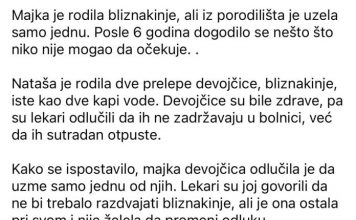 Majka je rodila bliznakinje, ali iz porodilišta je uzela samo jednu. Posle 6 godina dogodilo se nešto što niko nije mogao da očekuje. .