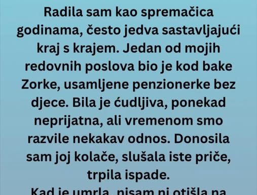 „Godinama sam čistila stan jednoj starijoj ženi – a onda mi je advokat pozvonio na vrata “