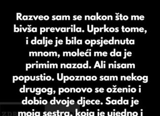 Moja bivša je iznijela besmislen zahtjev, a moja supruga je pristala na to.