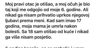Moj pravi otac je otišao, a moj očuh je bio taj koji me odgojio od moje 6. godine…