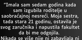 “Imala sam sedam godina kada sam izgubila roditelje…”