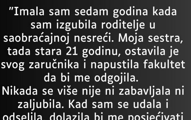 “Imala sam sedam godina kada sam izgubila roditelje…”