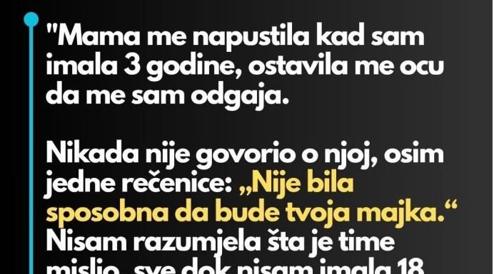 “Mama me napustila kad sam imala 3 godine…”