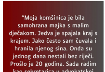 “Moja komšinica je bila samohrana majka s malim dječakom…”