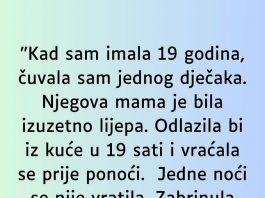 “Kad sam imala 19 godina čuvalaa sam jednog dječka