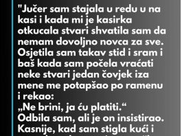 “Jučer sam stajala u redu u na kasi…”