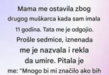 Mama me ostavila zbog drugog muškarca…