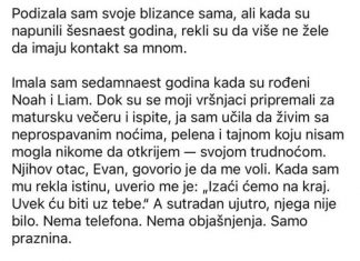 Sama sam odgajala svoje blizance, ali kada su napunili šesnaest godina, rekli su da ne žele da razgovaraju sa mnom