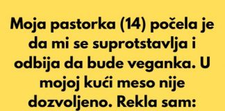 Rekla sam pastorki da u mojoj kući nema mesa – tada je nastao haos, postala sam zla maćeha!