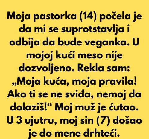 Rekla sam pastorki da u mojoj kući nema mesa – tada je nastao haos, postala sam zla maćeha!