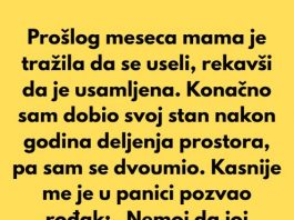 “Majka je trazila da se useli kod mene, a ja sam odbio to dozvoliti jer sam znao koji je njen motiv…”