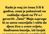 Kada je moj sin imao 5 ili 6 godina, znao je pokazivati na voditelja vijesti na tv-u I govoriti: „tata!“
