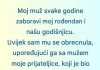 Moj muž je uvek zaboravljao važne datume ……