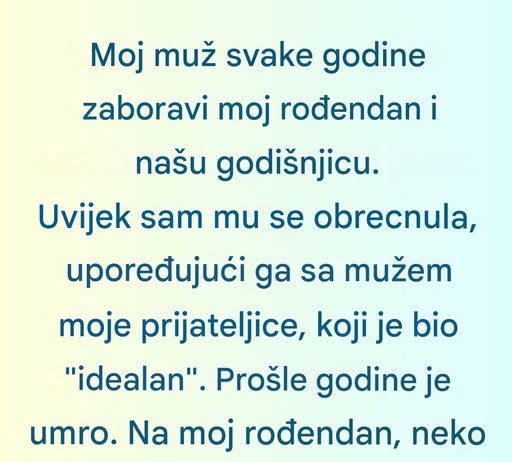 Moj muž je uvek zaboravljao važne datume ……