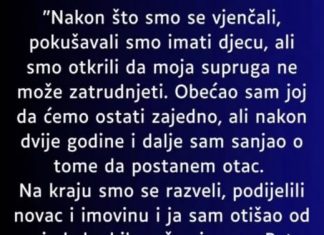 Ostavio je ŽENU jer nisu imali decu , ali kad se vratio posle PAR godina usledio je PRAVI ŠOK!