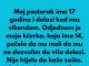 Pastorak sa 17 godina dolazi vikendom nama u posjetu,onda a onda moja kcerka od 14 godina mi je rekla nesto sto mi je krv sledilo!