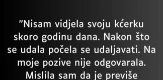 “Nisam vidjela svoju kćerku skoro godinu dana…”