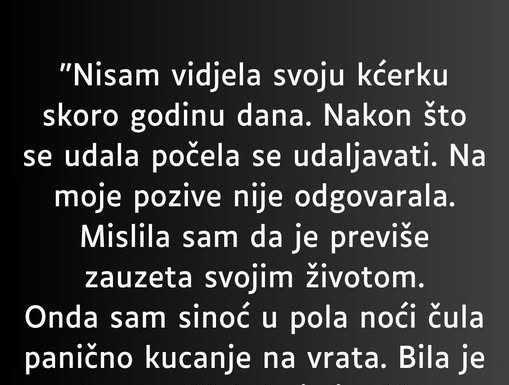 “Nisam vidjela svoju kćerku skoro godinu dana…”