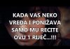 Kad te neko napadne, izgovori ovu rečenicu i pretvorit ćeš se u stijenu koju niko ne može srušiti