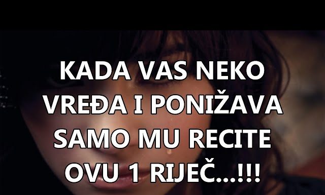 Kad te neko napadne, izgovori ovu rečenicu i pretvorit ćeš se u stijenu koju niko ne može srušiti