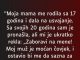 “Moja mama me rodila sa 17 godina…”