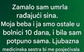 Zamalo sam umrla rađajući sina