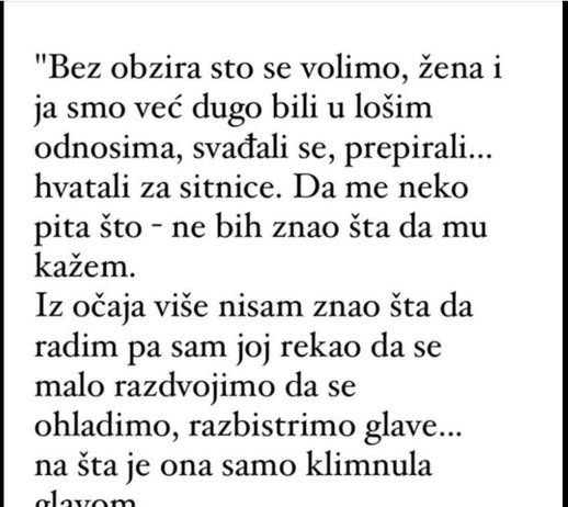 “Iako se mnogo volimo, supruga i ja godinama smo bili u jako losim odnosima, svađali se, vrijeđali…”