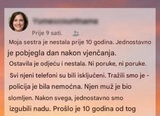 Moja sestra je nestala prije 10 godina….