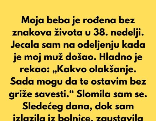 Kada sam se porodila beba nije davala znake zivota-Moj svijet je stao a onda je suprug rekao “e sad te mogu ostaviti”…
