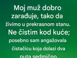 Moj muž dobro zaradzuje…