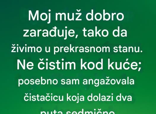Moj muž dobro zaradzuje…