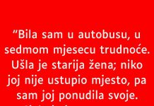 Bila sam u autobusu, u sedmom mjesecu trudnoće……