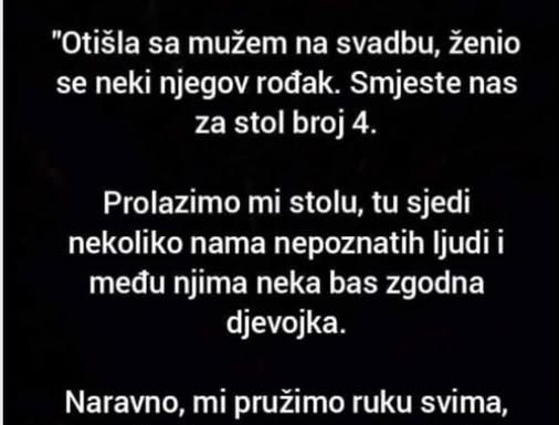 „Otišla sam s mužem na svadbu, a ono što sam vidjela promijenilo je sve“