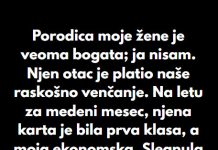 “Porodica moje žene je veoma bogata; ja nisam…”