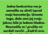 Mislila sam da je to obična molba za novac – ali istina je bila drugačija !!!