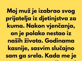 Moj muž je izabrao svog prijatelja iz djetinjstva za kuma…