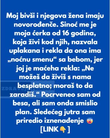 Maćeha natjerala moju 16-godišnju kćerku da noću čuva bebu – kad sam saznala, sve se promijenilo!