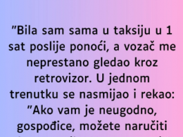 “Bila sam sama u taksiju u 1 sat poslije ponoći…”