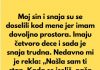 “Sin i snaha su se doselili u moju kucu, jer imam mnogo prostora, a sada mi je snaha rekla da mi je nasla sobu da iznajme mi…”