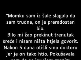 “Momku sam iz šale slagala da sam trudna…”