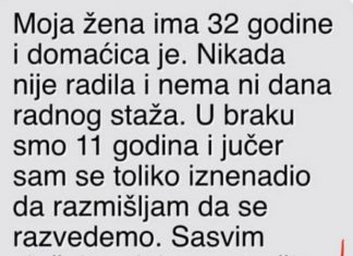 “Moja žena ima 32 godine i domaćica je”