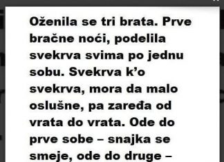 Oženila se tri brata. Prve bračne noći, podijelila svekrva svima po jednu sobu….