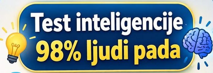 Test inteligencije 98% ljudi pada !!!!!