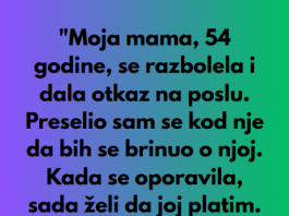 “Moja mama je iskoristila moju dobrotu, ali sam je naterao da plati…”