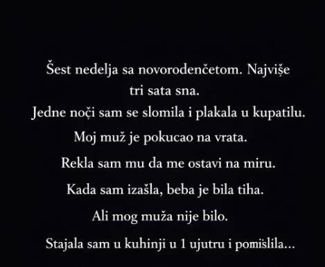 Nisam spavala više od tri sata punih šest nedelja. Nova beba. Moj muž se trudio, ali ni jedno od nas nije znalo šta radi i oboje smo bili na ivici snage, počeli da govorimo stvari koje ne mislimo ….