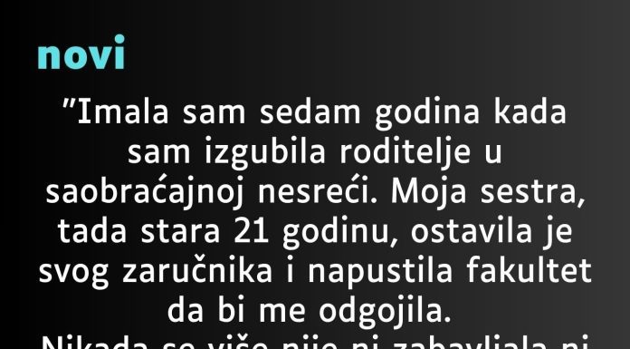 “Imala sam sedam godina kada sam izgubila roditelje…”