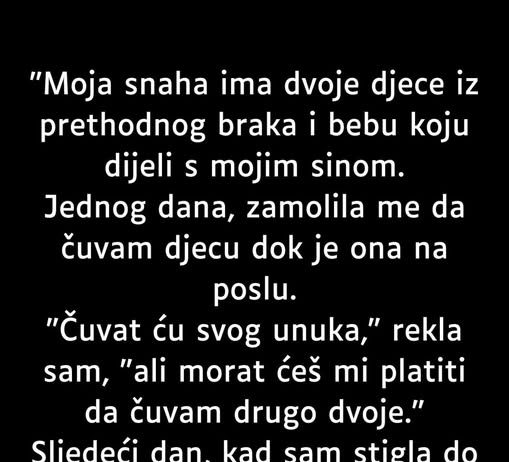 “Moja snaha ima dvoje djece iz prethodnog braka…”