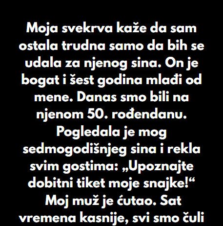 „Moja svekrva je nazvala mog sina ‘dobitnim tiketom’, ali na kraju sam se ja nasmejala poslednja“
